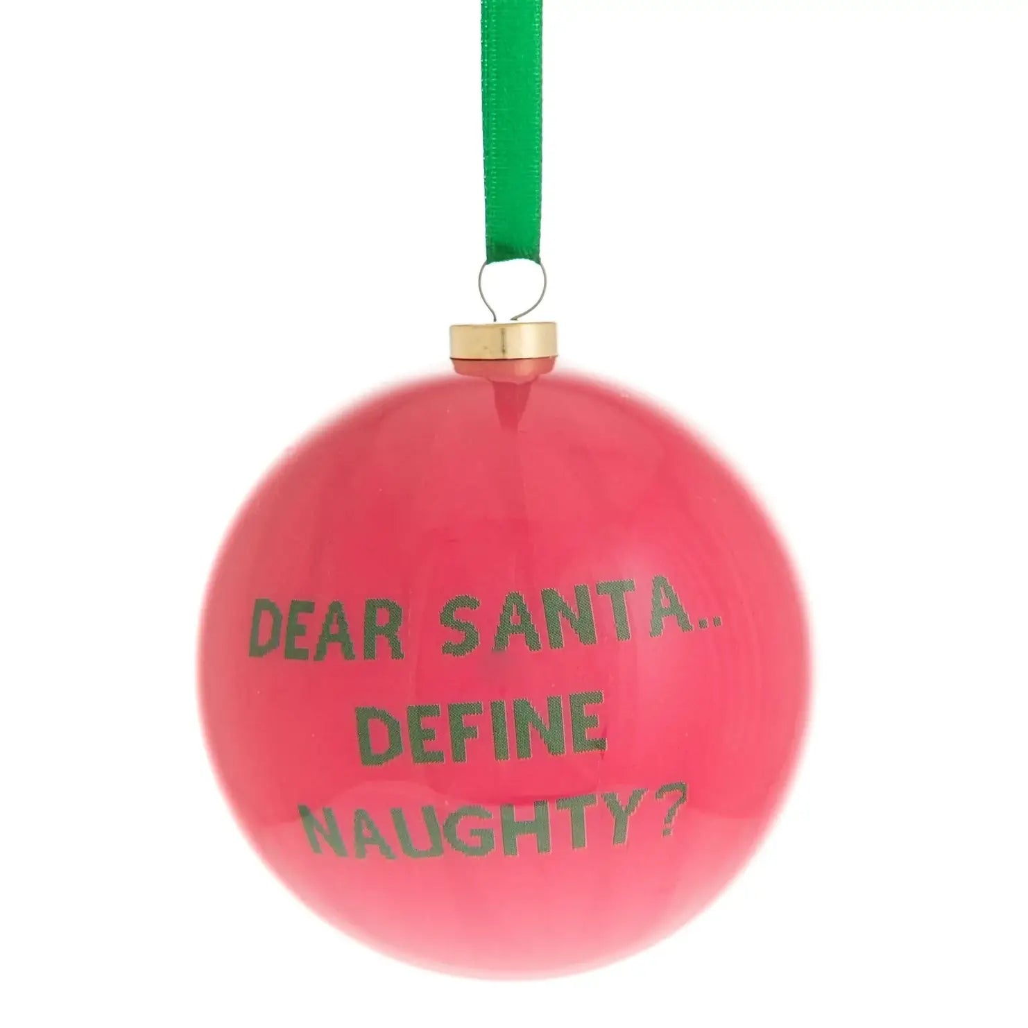 Julekule med tekst - Dear Santa.. define naughty?