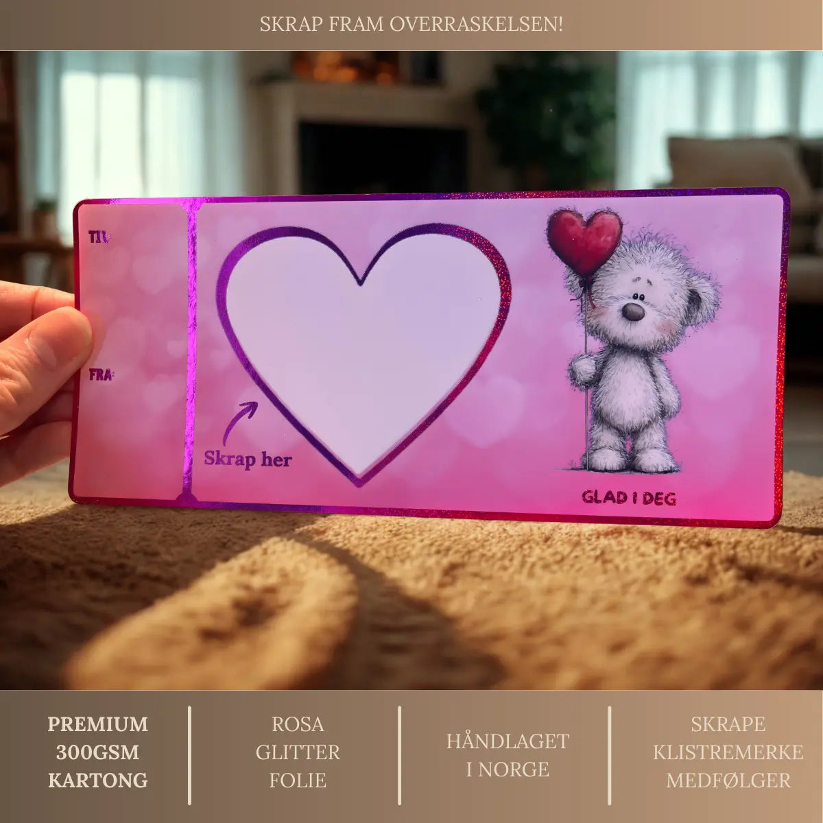 Valentineskort med teksten "glad i deg". Perfekt om du har tenkt å gi en opplevelse i valentinesgave til noen du er glad i. Her må den som får dette rosa bamse valentines kortet skrape fram overraskelsen. Enten om du har noen fine ord som befinner seg under skrapehjertet, eller om det er en opplevelse du ønsker å gi til noen du er glad i. Uansett så er dette valentineskortet som skiller seg ut fra andre valentines kort.