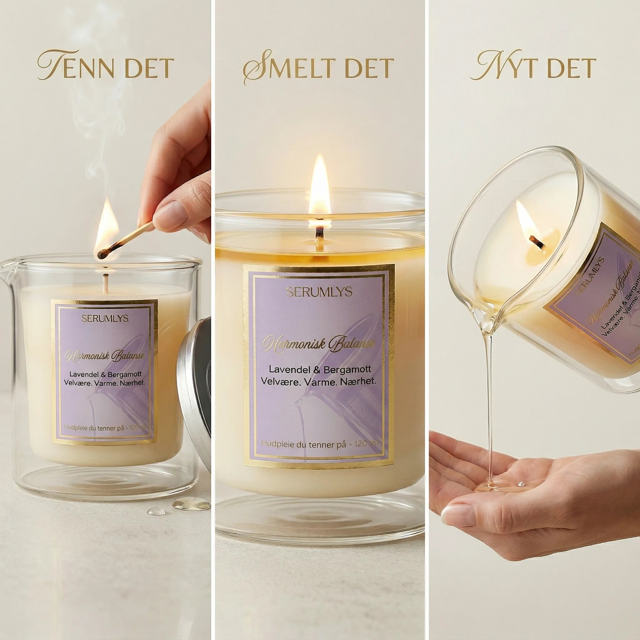 Et lys som tennes og helles på kroppen. Tenn lyset, vent i 15 til 20 minutter. Hell serumet på kroppen etter en dusj. Et serumlys er et duftlys som er laget med planteoljer og litt hvit bivoks. Et lett og pleiende kroppsserum som trekker godt inn i huden og etterlater den velduftende og myk.