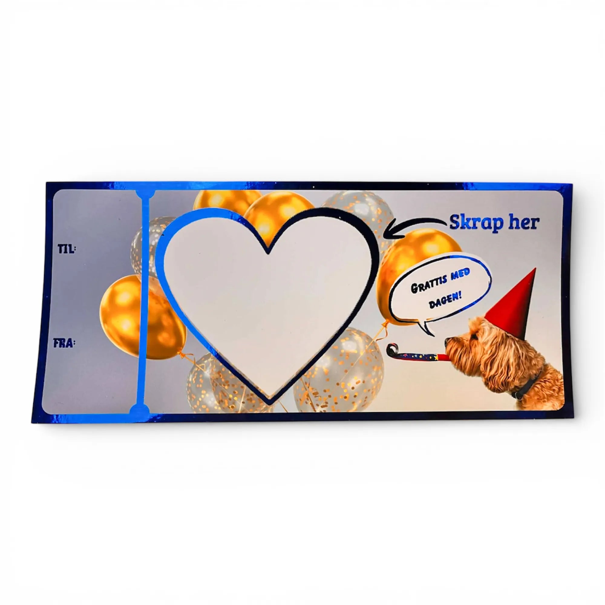 Håndlaget kort med skrapefelt for bursdager. Bilde av en hund som sier grattis med dagen med en party hatt og fløyte. Det følger med et hjerte som skal klistres over teksten man skriver i det hvite feltet. La bursdagsbarnet skrape frem gaven. En kinobillett, en billett til fotballkamp, hva som helst. Dette er en gave som vil bli en opplevelse i seg selv å skape